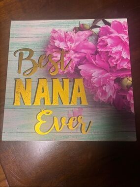 Best Nana Ever Pink Floral Wall Art